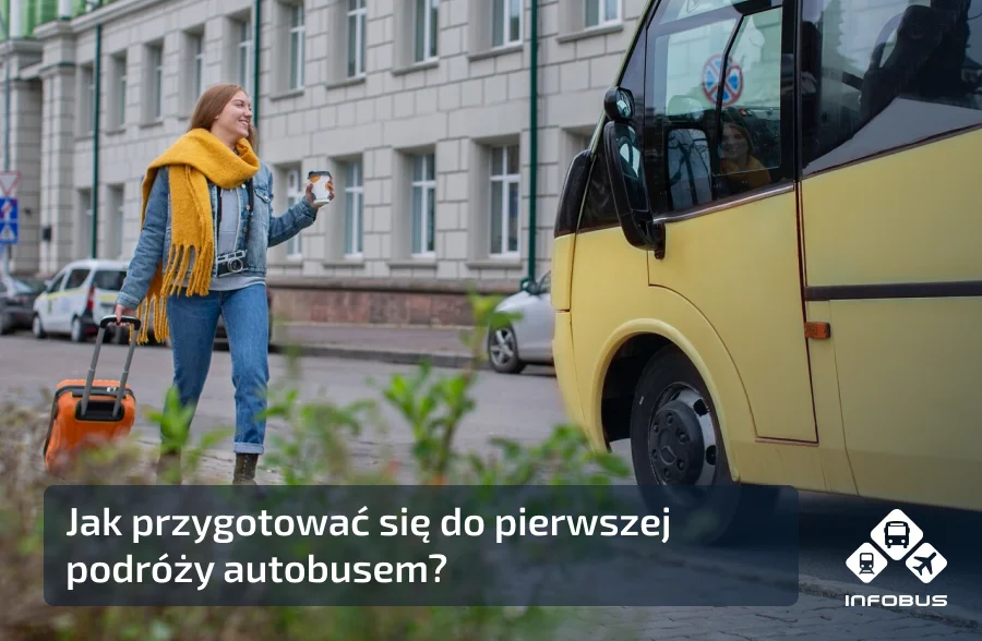 Jak przygotować się do pierwszej podróży autobusem?
